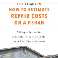 How_To_Estimate_Repair_Costs_On_A_Rehab__A_Simple_System_For_Successful_Repair_Estimates_As_A_Rea